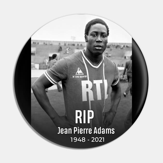 Rest in peace Legend Jean Pierre Adams Pin by dullgold