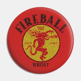 FIREBALL WHISKY 1984 - VINTAGE RETRO STYLE Pin