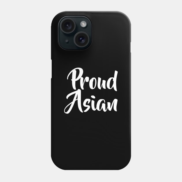 Proud Asian Phone Case by SpHu24