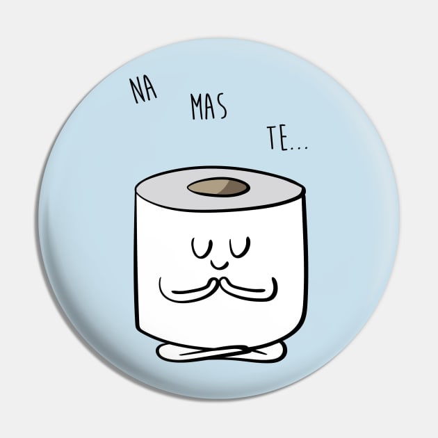 Namaste Toilet Paper Pin by huebucket