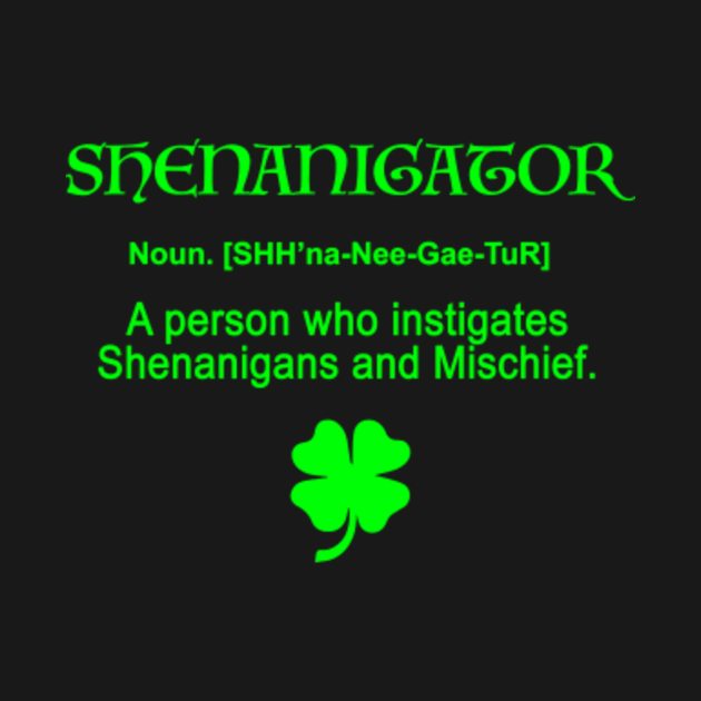 Shenanigator Definition Shenanigans St Patrick's Day Shenanigator