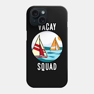 Vacay Squad Phone Case