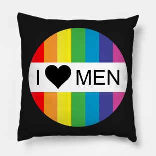 i love men Pillow