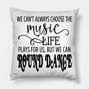 Music Round Dance BLK Pillow