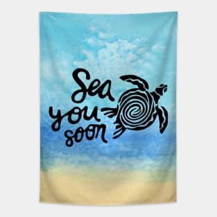 Sea you soon [Positive tropical motivation] Tapestry