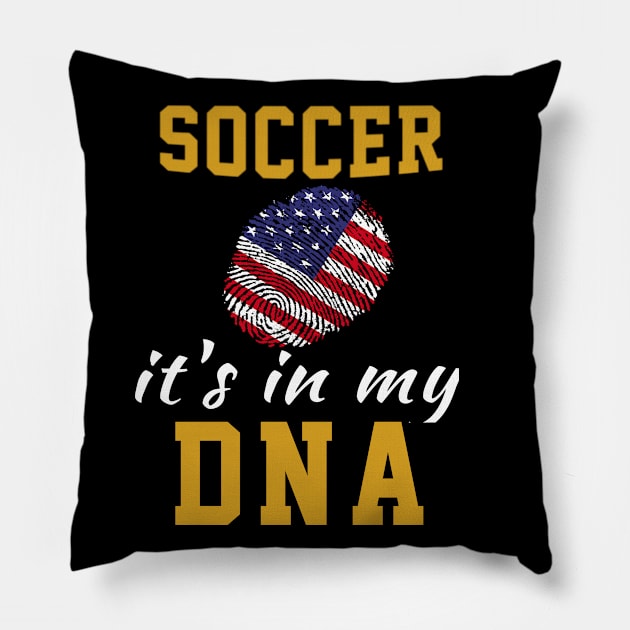 Soccer its My DNA , USA flag fingerprint Pillow by soufyane