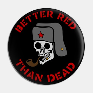 Better Red Than Dead Smoking Skull - Socialist, Anarchist, Skeleton, Meme Pin