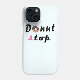 donut stop any more Phone Case