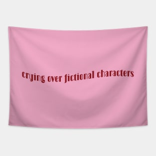 Fandom | Sad books and movies | Crying over fictional characters Tapestry