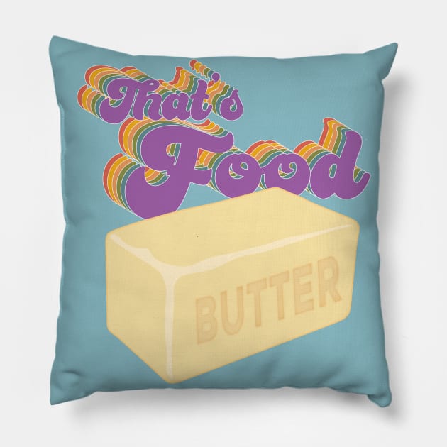 Butter...that's food Crafsman Pillow by Perpetual Brunch