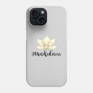 Mindfulness_dark lettering Phone Case