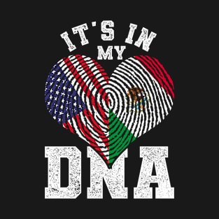 It's In My DNA American Flag Mexico T-Shirt