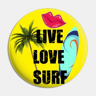 Live Love Surf Pin