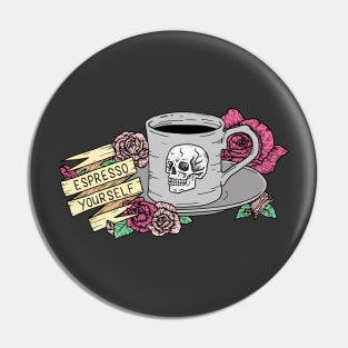 Espresso Yourself - Coffee Illustration Pin