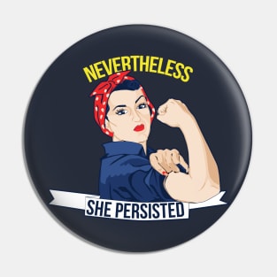 Nevertheless She Persisted Pin