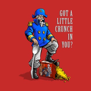 Got A Little Crunch In You? T-Shirt