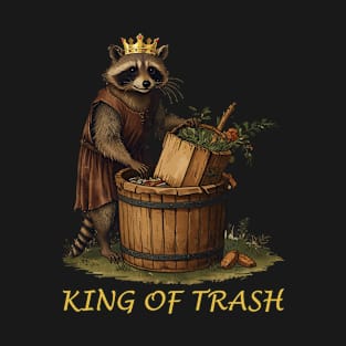 King of Trash T-Shirt