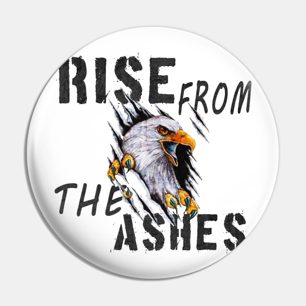 rise from the ashes, rise from the ashes like a phoenix Pin by artspot