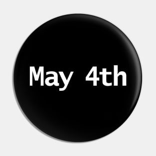 May 4th Typography in White Text Pin