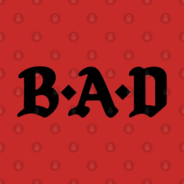 B.A.D. by Pop Fan Shop