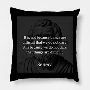 Seneca's Insight: The Dance of Difficulty and Courage Pillow