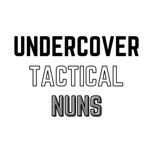 Undercover tactical nuns - Warrior Nun- Netflix T-Shirt