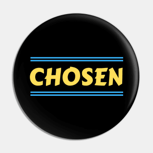 Chosen | Christian Pin