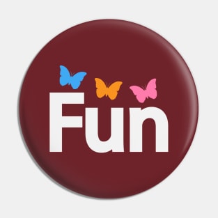 Fun having fun typographic artwork Pin