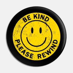 Be kind please rewind Pin