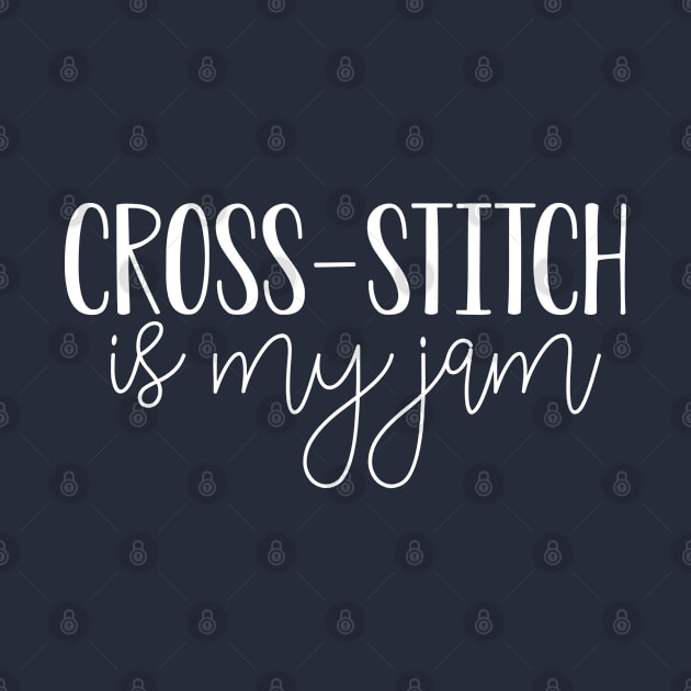 Funny Cross Stitch Quote Gift Cross Stitch Is My Jam by kmcollectible