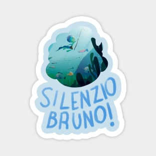 Silenzio Bruno! Magnet