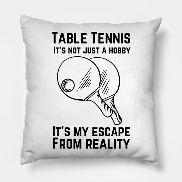 Table Tennis Ping Pong Player Lover Pillow by JustBeSatisfied