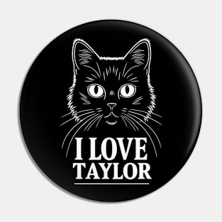 I Love Taylor Pin