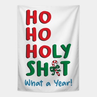 Ho Ho Holy Shit What A Year Tapestry