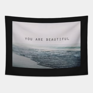 You Are Beautiful Tapestry