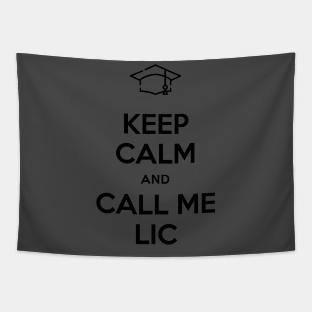 Keep calm and Call me Lic Tapestry by Inspire Creativity