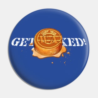 Get Waxed Pin