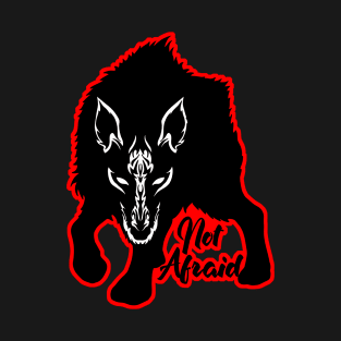 Not afraid -  Lone wolf heart T-Shirt