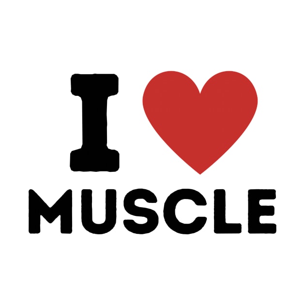 I Love Muscle Simple Heart Design by Word Minimalism