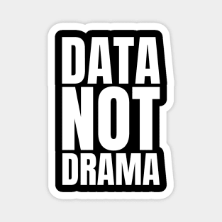 Data Master: Embrace the IT Manager's Reading Gift with Aparél that Spells Not Drama! Magnet