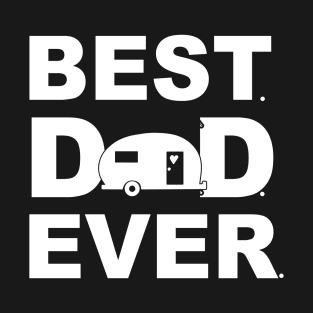 Best Dad Ever Camping T-Shirt