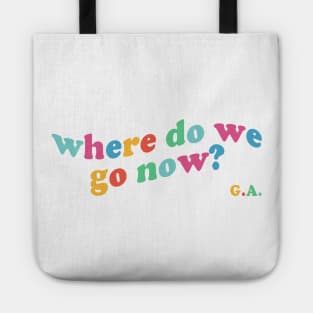 where do we go now? - gracie abrams Tote