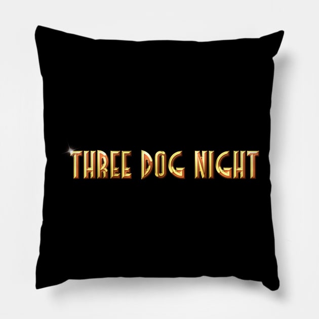 Three Dog Night Pillow by tiranntrmoyet