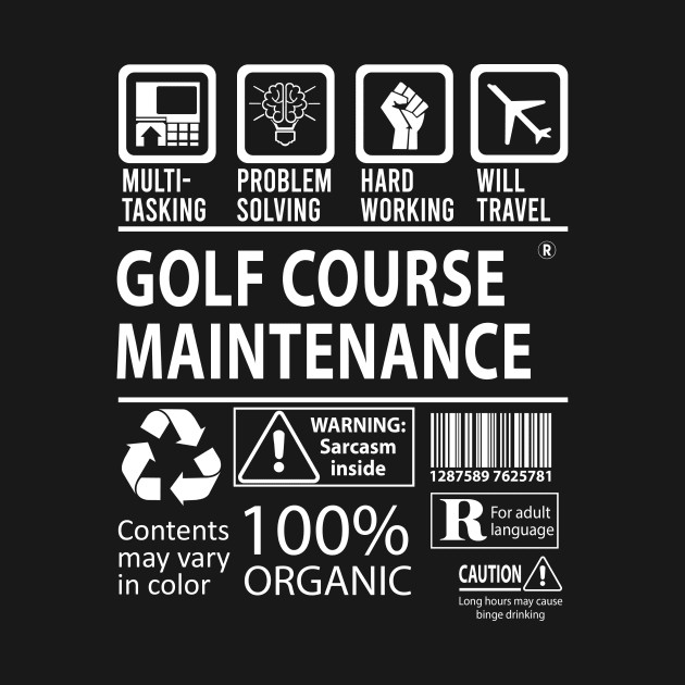 Golf Course Maintenance T Shirt - MultiTasking Certified Job Gift Item Tee by Aquastal