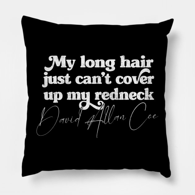 David Allan Coe / Redneck Quote Fan Design Pillow by DankFutura