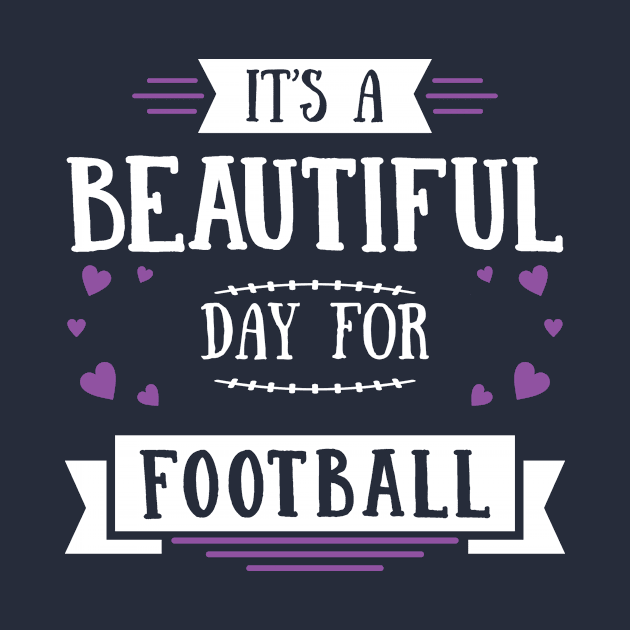 It's A Beautiful Day For Football Season Game Day Mom Babe graphic by nikkidawn74