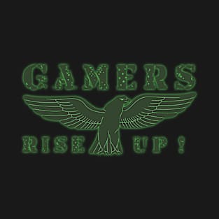 Gamers Rise Up! T-Shirt