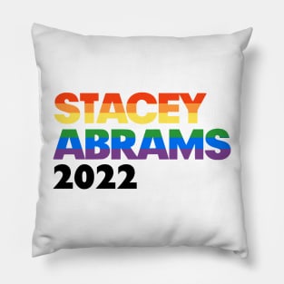 Stacey Abrams 2022 LGBT Rainbow Design: Stacy Abrams For Georgia Governor Pillow