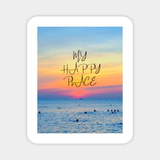 My happy place - beautiful ocean sunset design Magnet