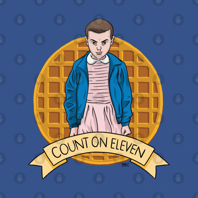 Discover Count On Eleven - Stranger Things - T-Shirt